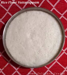 Rice Flour Vattayappam